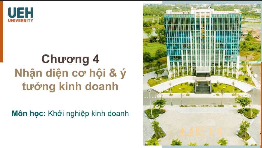Tải FREE tài liệu Khởi Nghiệp Kinh Doanh - Chương 4 Nhận Diện Cơ Hội Và Ý Tưởng Kinh Doanh PDF