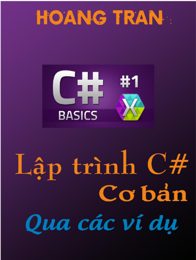 Tải FREE tài liệu Lập Trình C# Cơ Bản Qua Các Ví Dụ PDF