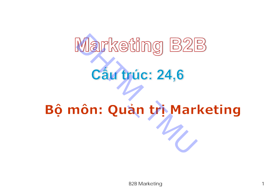 Tải FREE tài liệu Marketing B2B - Môn Quản Trị Marketing PDF 8 Tải FREE tài liệu Marketing B2B - Môn Quản Trị Marketing PDF