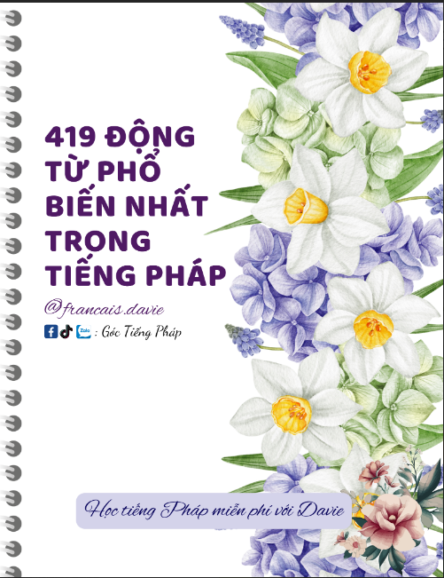 Tải FREE tài liệu PDF 419 Động Từ Phổ Biến Nhất Trong Tiếng Pháp 8 Tải FREE tài liệu PDF 419 Động Từ Phổ Biến Nhất Trong Tiếng Pháp