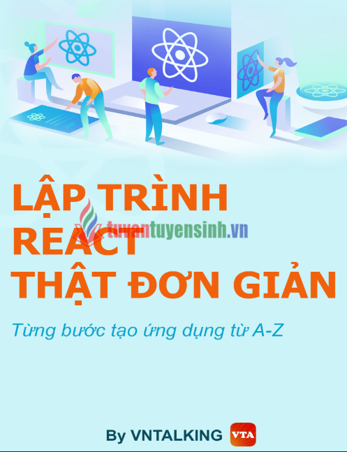 Tải FREE Sách Lập Trình React Thật Đơn Giản PDF - Từng Bước Tạo Ứng Dụng Từ A - Z