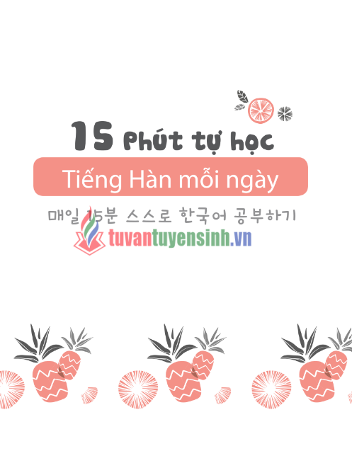 Tải FREE sách 15 Phút Tự Học Tiếng Hàn Mỗi Ngày PDF
