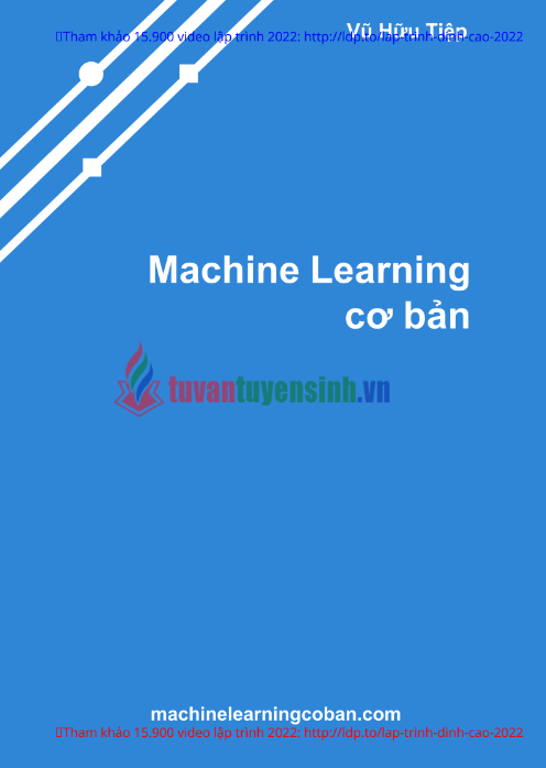 Tải FREE sách Machine Learning Cơ Bản PDF - Vũ Hữu Tiệp 8 Tải FREE sách Machine Learning Cơ Bản PDF - Vũ Hữu Tiệp