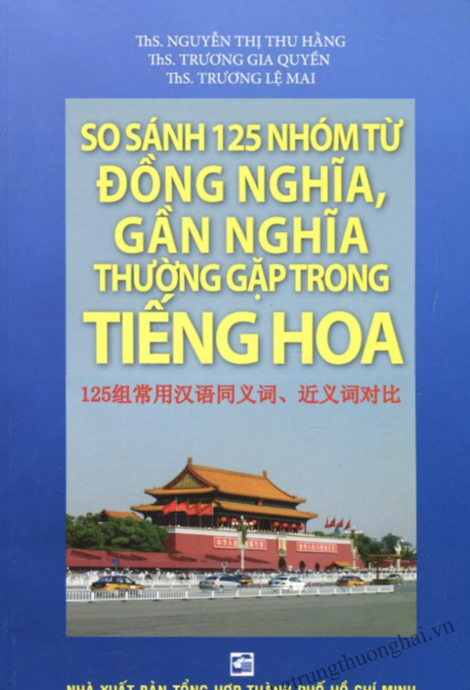 sách So Sánh 125 Nhóm Từ Đồng Nghĩa, Gần Nghĩa Thường Gặp Trong Tiếng Hoa