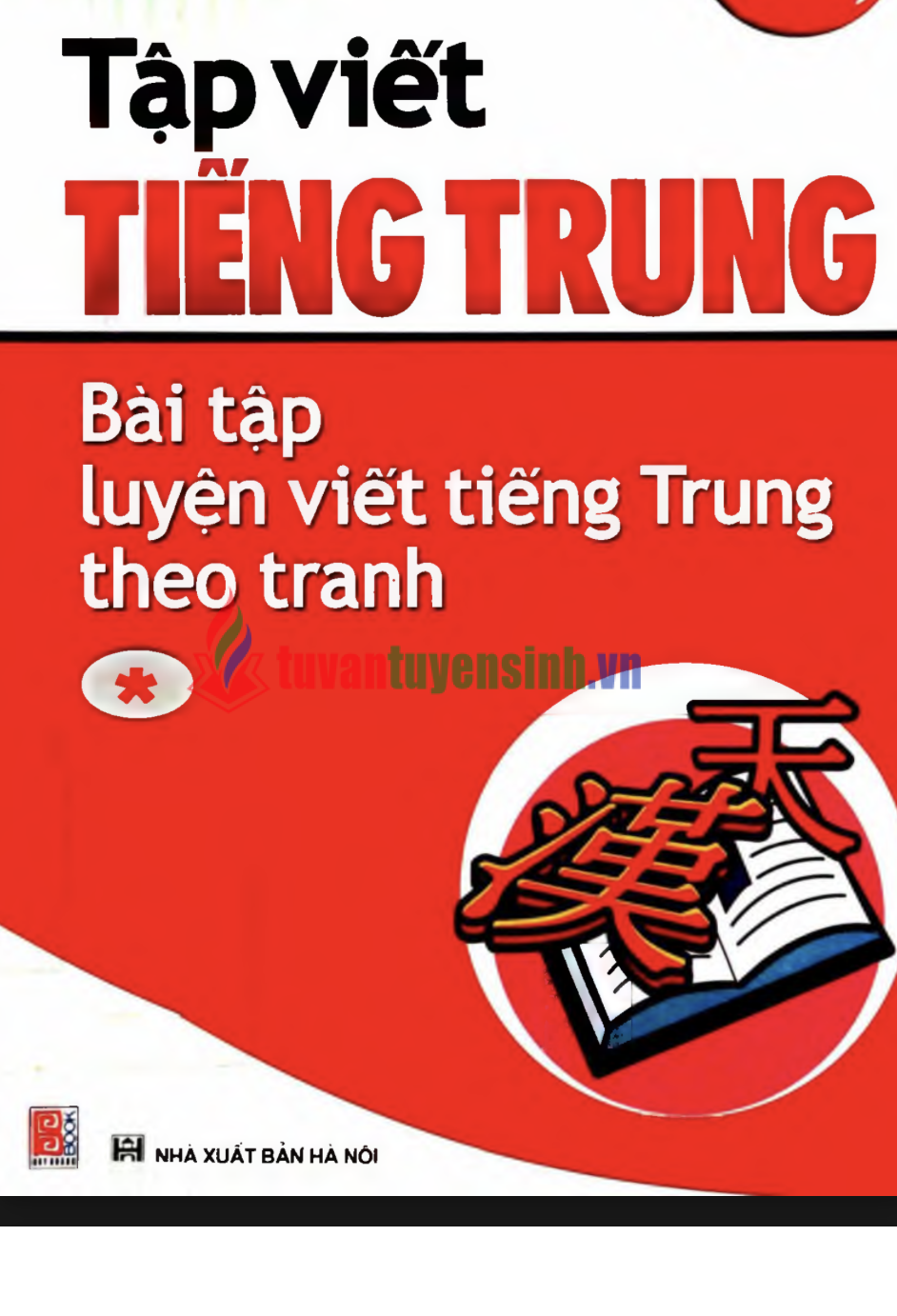 sách Tập Viết Tiếng Trung – Bài Tập Luyện Viết Tiếng Trung Theo Tranh