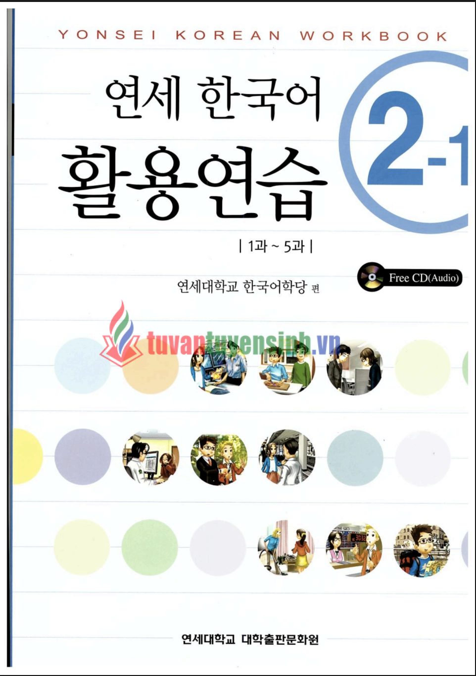 TẢI FREE sách Yonsei Korean Workbook 2-1 Có Đáp Án 12 sách Yonsei Korean Workbook 2-1 Có Đáp Án